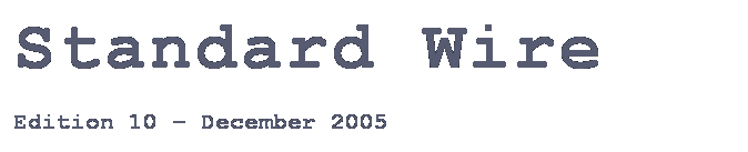 Text Box: Standard Wire
Edition 10  December 2005
 
